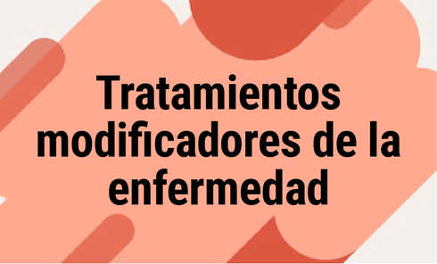 Tratamientos modificadores de la enfermedad