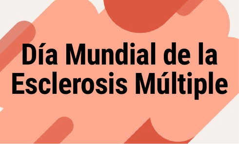 Día Mundial de la Esclerosis Múltiple