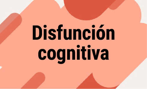 Disfunción cognitiva