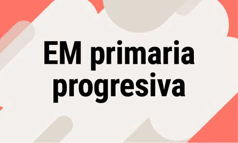 EM primaria progresiva