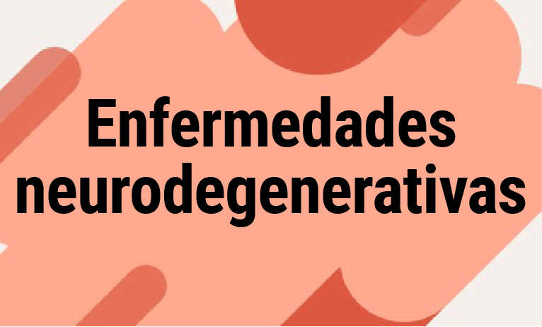 Enfermedades neurodegenerativas