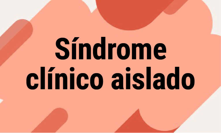 Síndrome clínico aislado Síndrome clínico aislado
