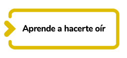 Aprende a hacerte oír