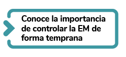 Conoce la importancia de controlar la EM de forma temprana